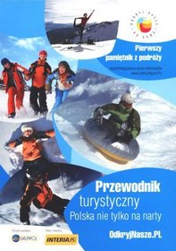 Przewodnik turystyczny Polska nie tylko na narty