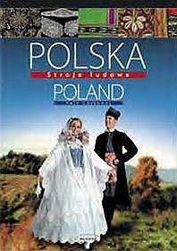 Polska Stroje ludowe Poland Folk Costumes