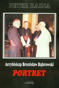 Portret. Arcybiskup Bronisław Dąbrowski