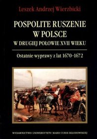 Pospolite ruszenie w Polsce w drugiej połowie XVII wieku