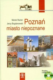 Poznań - miasto niepoznane (DVD gratis)