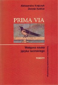 Prima via, Wstępna nauka języka łacińskiego - teksty
