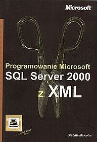 Programowanie Microsoft SQL Server 2000 z XML