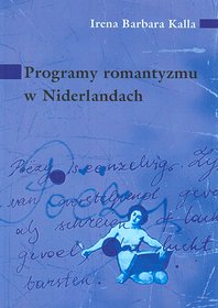 Programy romantyzmu w Niderlandach