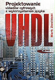 Projektowanie układów cyfrowych z wykorzystaniem języka VHDL