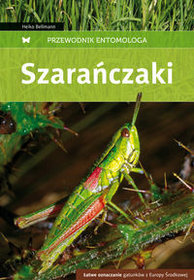 Przewodnik entomologa. Szarańczaki