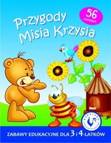 Przygody Misia Krzysia. Zabawy edukacyjne dla 3 i 4-latków