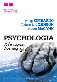 Psychologia. Kluczowe koncepcje - tom 2. Motywacja i uczenie się