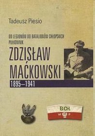 Pułkownik Zdzisław Maćkowski 1895-1941