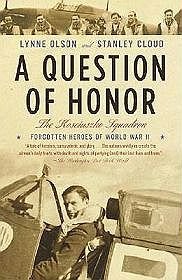 Question of Honor The Forgotten Polish Heroes of World War