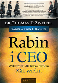 Rabin i CEO Wskazówki dla lidera biznesu XXI wieku