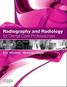 Radiography and Radiology for Dental Care Professionals