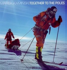 Razem na bieguny. Together to the poles + DVD