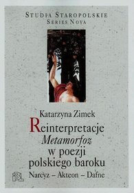 Reinterpretacje Metamorfoz w poezji polskiego baroku