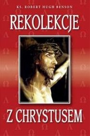 Rekolekcje z Chrystusem