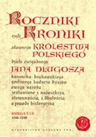 Roczniki czyli kroniki sławnego Królestwa Polskiego. Księga V-VI: 1140-1240