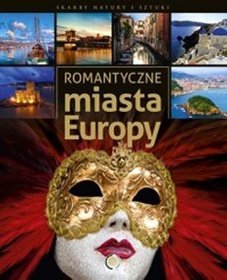 Romantyczne miasta Europy (dodruk 2012)
