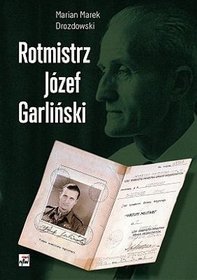 Rotmistrz Józef Garliński
