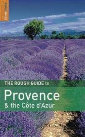 Rough Guide to Provence  the Cote d'Azur