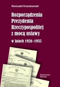 Rozporządzenia prezydenta rzeczypospolitej z mocą ustawy w latach 1926-1935