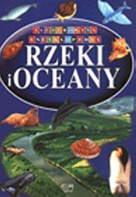 Rzeki i Oceany Ilustrowana Encyklopedia