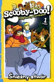 Scooby-Doo! Pogromcy Komiksów. Część 1. Śnieżny Potwór
