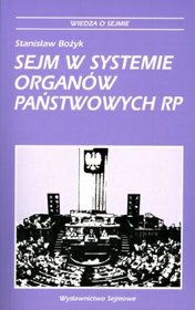 Sejm w systemie organów państwowych RP