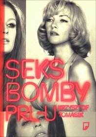 Seksbomby PRL-u - książka z autografem