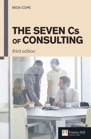 Seven Cs of Consulting 3e