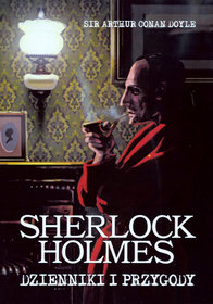 Sherlock Holmes Dzienniki i przygody