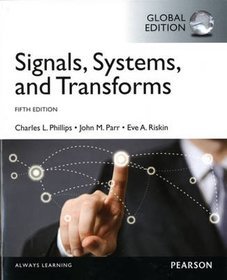 Signals, Systems,  Transforms: International Edition