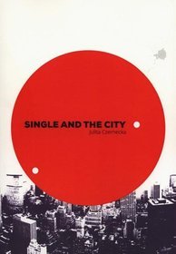 Single and the city