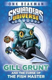 Skylanders Mask of Power: Gill Grunt and the Curse of the Fish Master