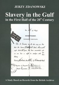 Slavery in the Gulf in the First Half of the 20'th Century