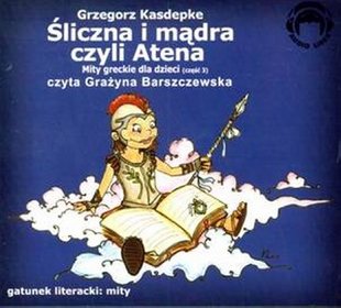 Śliczna i mądra czyli Atena - ksiażka audio na CD