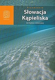 Słowacja - kąpieliska termalne i mineralne
