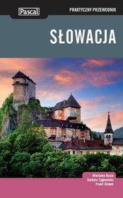 Słowacja. Praktyczny przewodnik