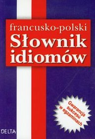 Słownik idiomów francusko polski