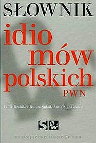 SŁOWNIK IDIOMÓW POLSKICH PWN /w1/