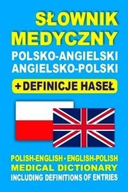 Słownik medyczny polsko-angielski, angielsko-polski + definicje haseł