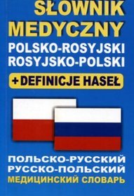 Słownik medyczny polsko-rosyjski. Rosyjsko-polski