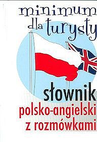 Słownik polsko-angielski z rozmówkami. Minimum dla turysty