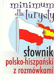 Słownik polsko-hiszpański z rozmówkami Minimum dla turysty