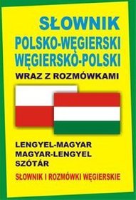 Słownik polsko-węgierski węgiersko-polski wraz z rozmówkami