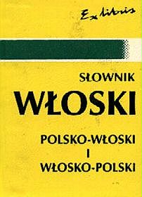 Słownik polsko - włoski; włosko - polski