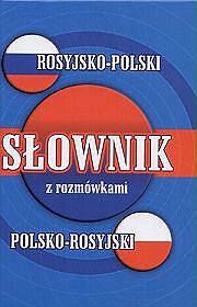 Słownik rosyjsko-polski, polsko-rosyjski z rozmówkami
