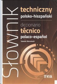 Słownik techniczny polsko - hiszpański