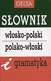 Słownik włosko - polski, polsko - włoski i gramatyka