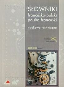 Słowniki francusko-polski polsko-francuski Naukowo-techniczne