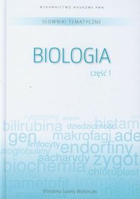 Słowniki tematyczne 6 Biologia część 1